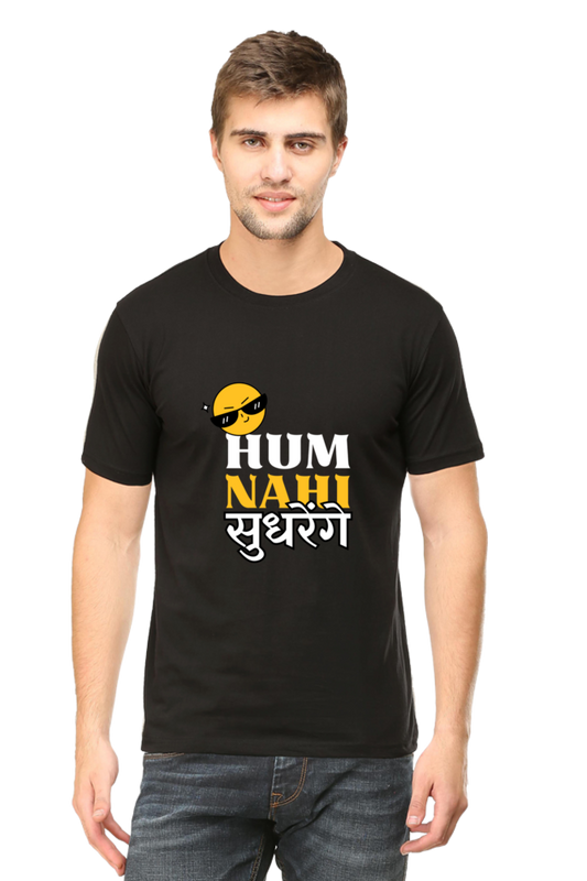 Hum Nahi Sudhrenge Classic T-shirts