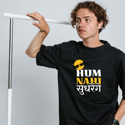 Hum Nahi Sudhrenge Classic T-shirts